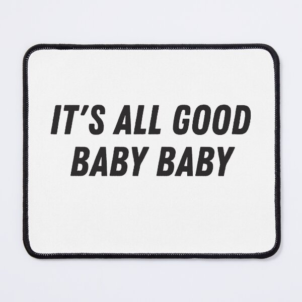 Item preview, Its All Good Baby Baby Retro Hip Hop Quote designed and sold by dived.