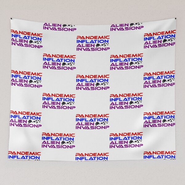 Item preview, Inflation Survivor Pandemic Inflation Alien Invasion They Are Coming designed and sold by PennysCrafts.