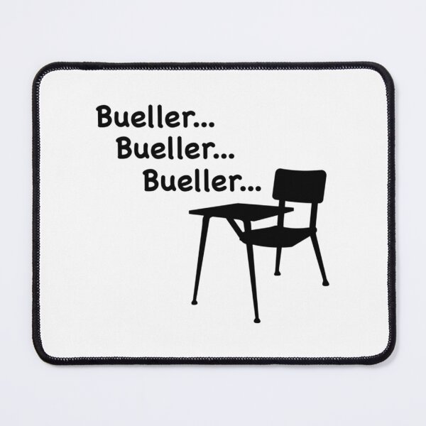 Item preview, Ferris Bueller - Bueller Bueller Bueller designed and sold by blindgoldrushs.