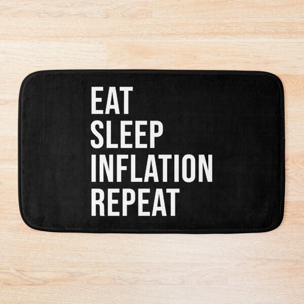 Item preview, Eat Sleep Inflation Repeat designed and sold by PennysCrafts.