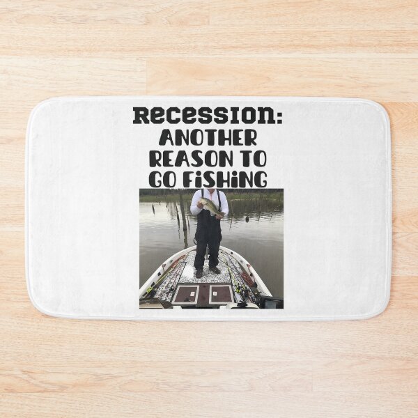 Item preview, Recession - Another Reason To Go Fishing designed and sold by PennysCrafts.