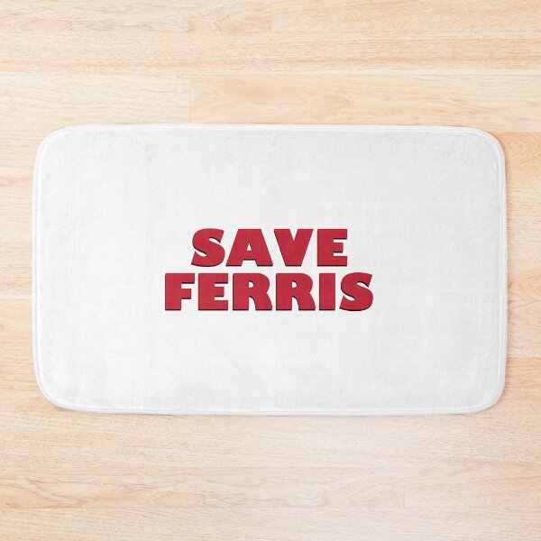 Item preview, Save Ferris  designed and sold by blindgoldrushs.