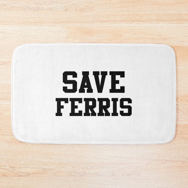 Item preview, Save Ferris  designed and sold by blindgoldrushs.