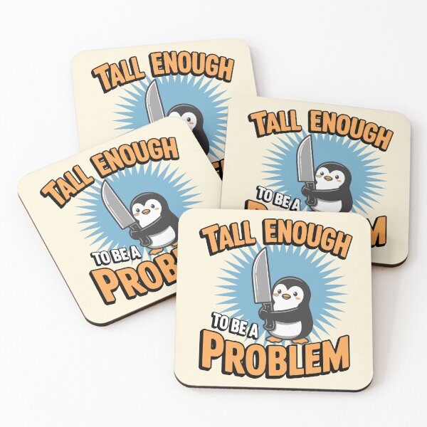 Item preview, Tall Enough to Be A Problem Funny penguin Humor designed and sold by Colorfulman.