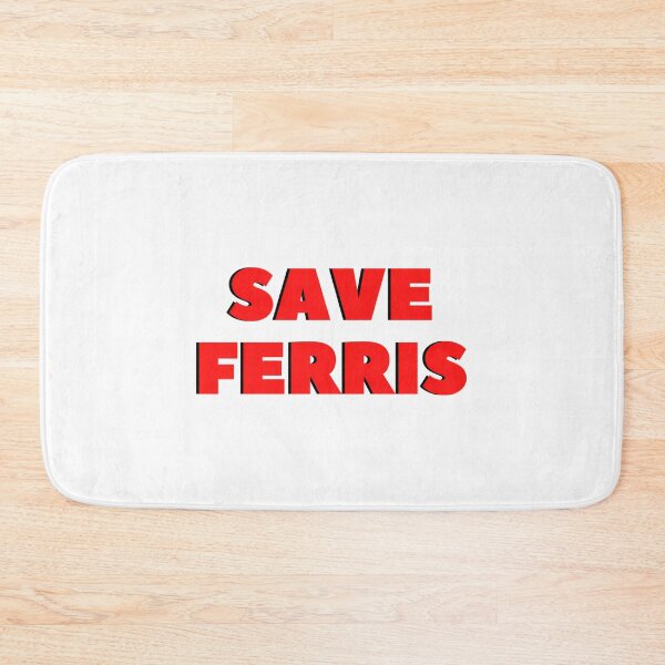 Item preview, Save Ferris  designed and sold by blindgoldrushs.