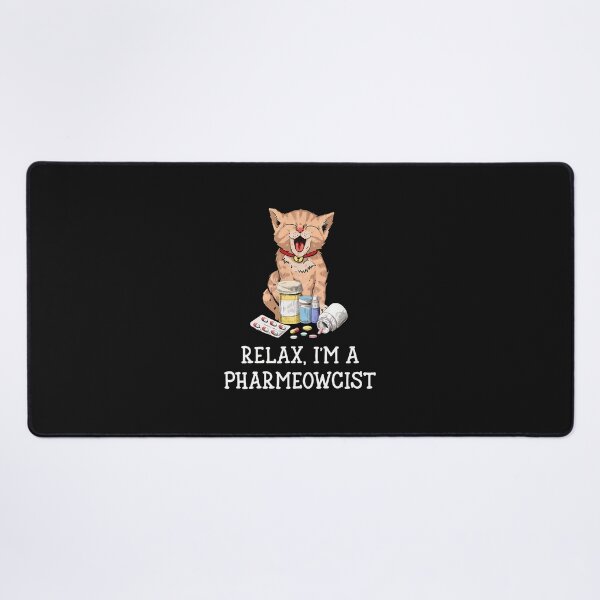 Item preview, Relax I'm a Pharmeowcist Cat Pill Funny Humor designed and sold by klasenbee.