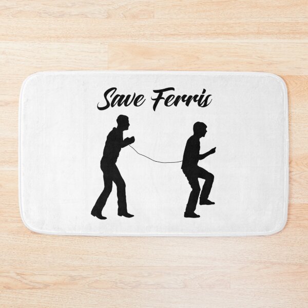Item preview, Save Ferris Footloose designed and sold by blindgoldrushs.