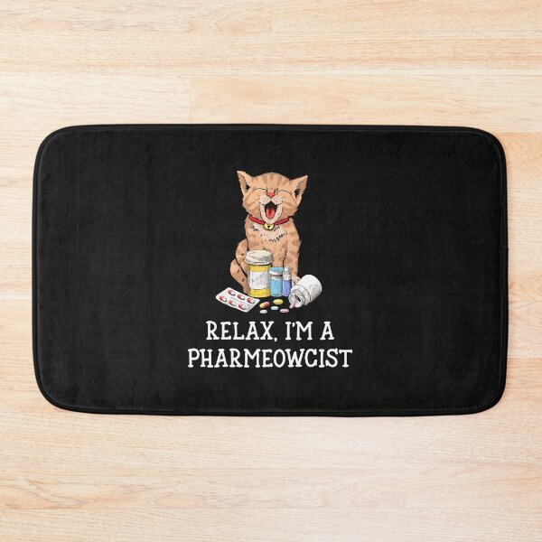 Item preview, Relax I'm a Pharmeowcist Cat Pill Funny Humor designed and sold by kazeckmynea.