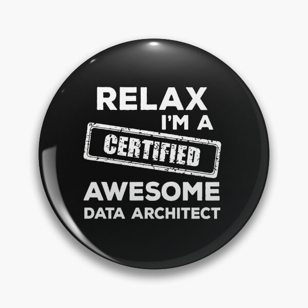 Item preview, Relax I'm Certified Awesome Data Architect designed and sold by klasenbee.