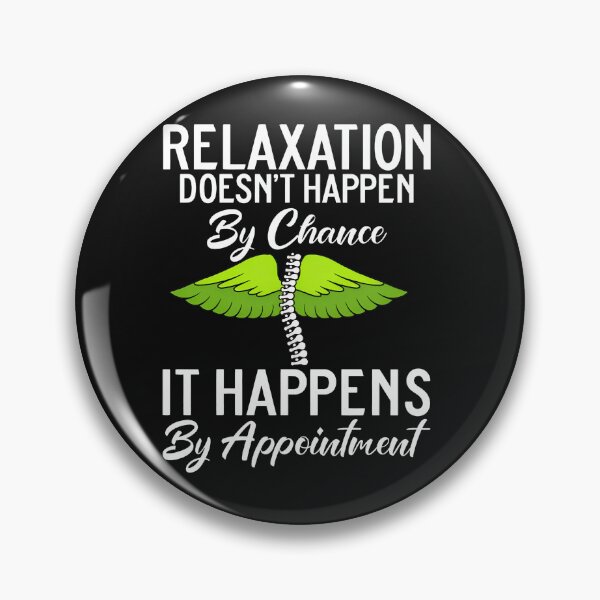 Item preview, Relaxation Happens By Appointment Funny Chiropractor Symbol designed and sold by klasenbee.