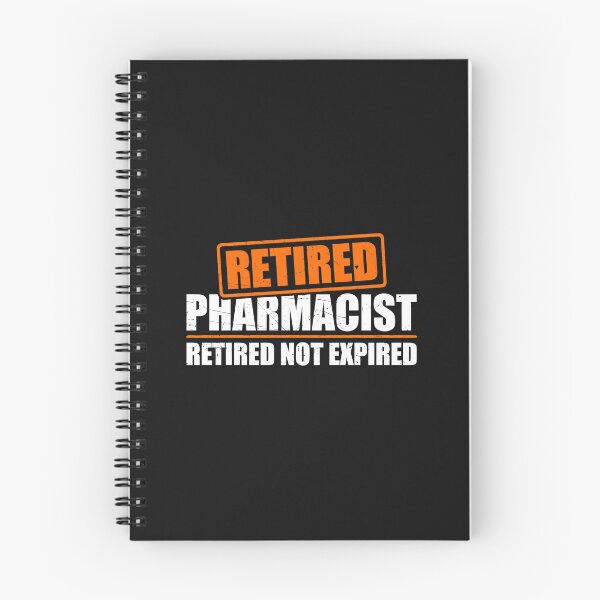 Item preview, Retired Pharmacist Retired Not Expired designed and sold by kazeckmynea.