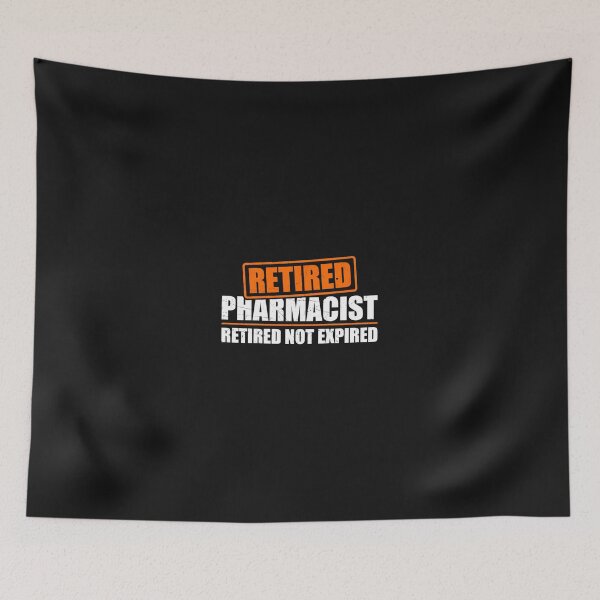Item preview, Retired Pharmacist Retired Not Expired designed and sold by kazeckmynea.