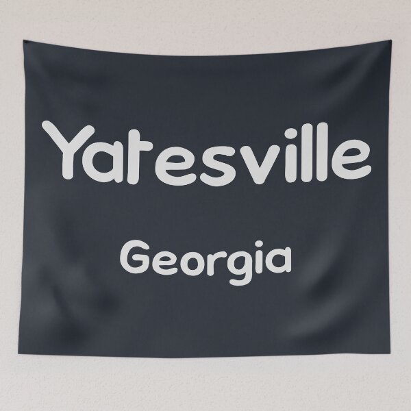 Item preview, Yatesville, Georgia, Yatesville GA, Yatesville Georgia designed and sold by MoMidoStore.