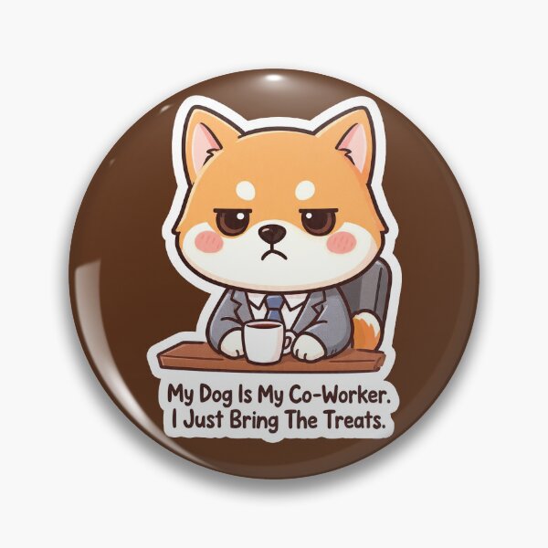 Item preview, My Dog Is My Co-Worker I Just Bring The Treats designed and sold by lakanarivas.