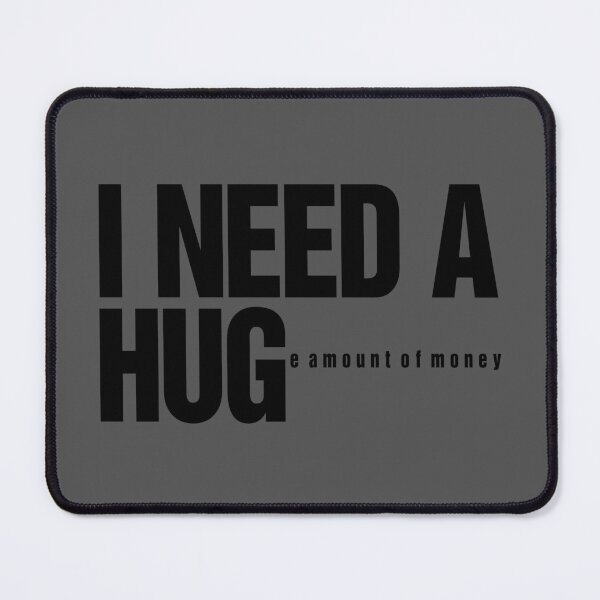 Item preview, I Need A Huge Amount Of Money Funny Quote designed and sold by artworkathome.