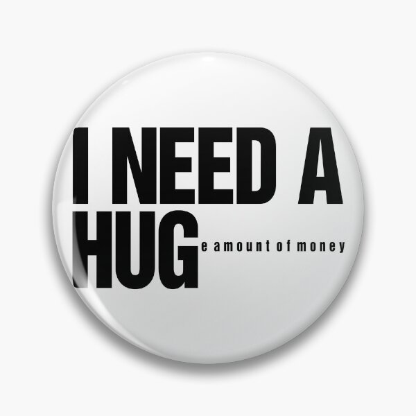 Item preview, I Need A Huge Amount Of Money Funny Quote designed and sold by artworkathome.