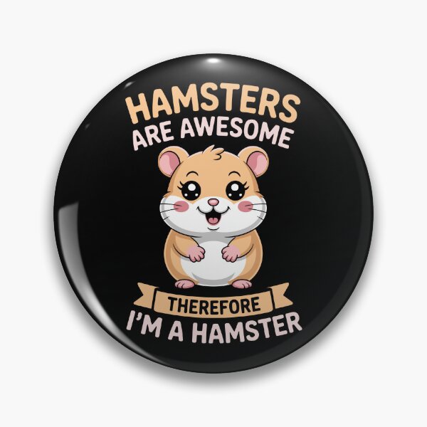 Item preview, HAMSTERS ARE AWESOME — THEREFORE I’M A HAMSTER designed and sold by jkrphoto.