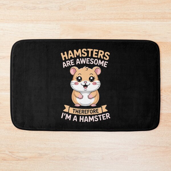 Item preview, HAMSTERS ARE AWESOME — THEREFORE I’M A HAMSTER designed and sold by jkrphoto.