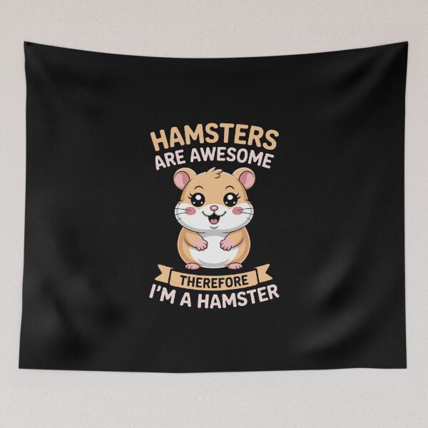 Item preview, HAMSTERS ARE AWESOME — THEREFORE I’M A HAMSTER designed and sold by jkrphoto.