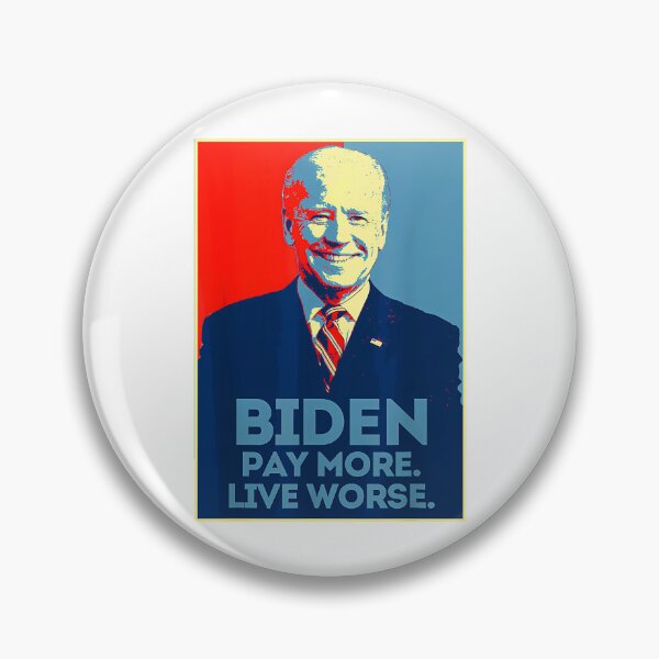 Item preview, Biden Pay More Live Worse designed and sold by AnyLilThing.