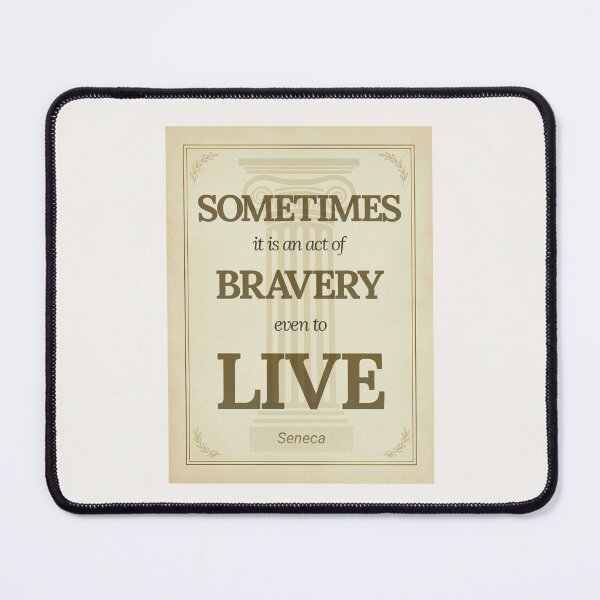Item preview, Sometimes It Is an Act of Bravery Even to Live - Seneca - Elegant Script Stoic Quote - Black and Gold Version designed and sold by Stoic Core.