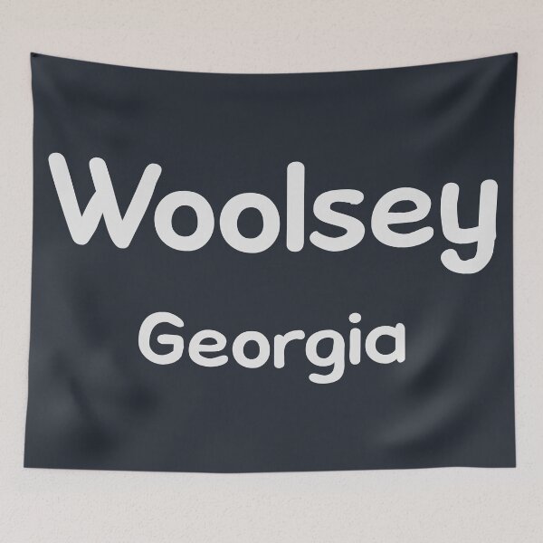 Item preview, Woolsey, Georgia, Woolsey GA, Woolsey Georgia designed and sold by MoMidoStore.