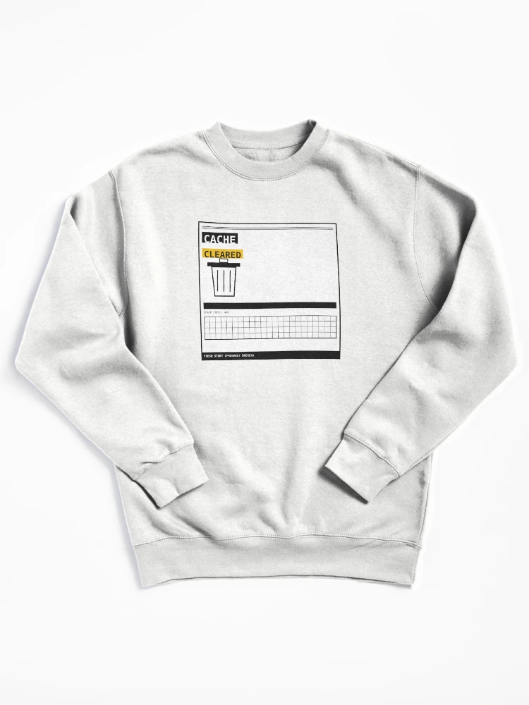 Thumbnail 1 of 6, Pullover Sweatshirt, Cache Cleared Fresh Start Sticker designed and sold by PlusScanner.