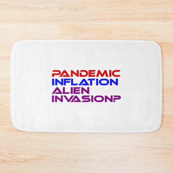 Item preview, Inflation Survivor Pandemic Inflation Alien Invasion designed and sold by AnyLilThing.
