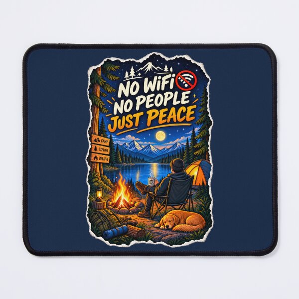 Item preview, No Wifi... No People... Just Peace Camping designed and sold by Pixel Palette.