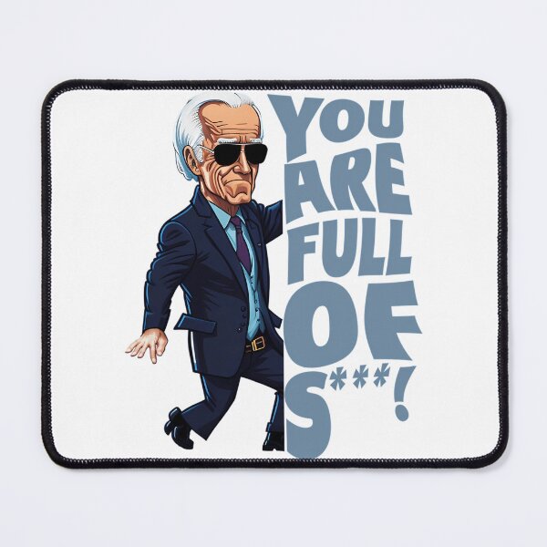 Item preview, Youre Full Of S Joe Biden designed and sold by AnyLilThing.
