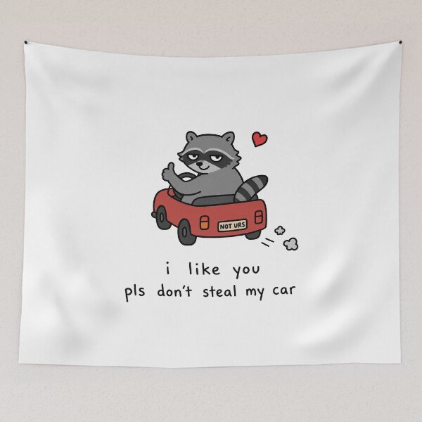 Item preview, I Like You Funny Raccoon Car Thief Meme designed and sold by MonkiFlipp.