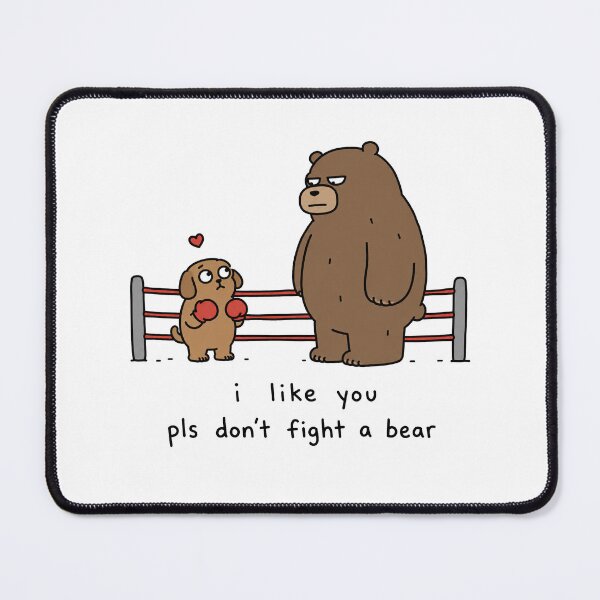 Item preview, I Like You Funny Bear Fight Meme designed and sold by MonkiFlipp.