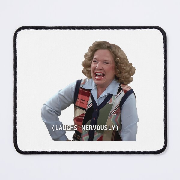 Item preview, Kitty Forman Laughs Nervously designed and sold by Whimzu.