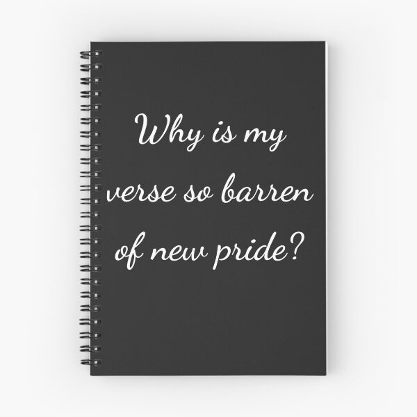 Item preview, “Why is my verse so barren of new pride?” - handwriting white designed and sold by ariksworld.