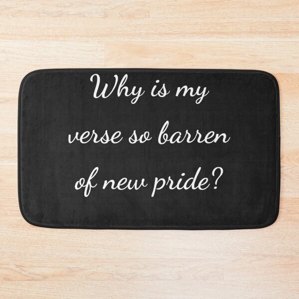 Item preview, “Why is my verse so barren of new pride?” - handwriting white designed and sold by ariksworld.