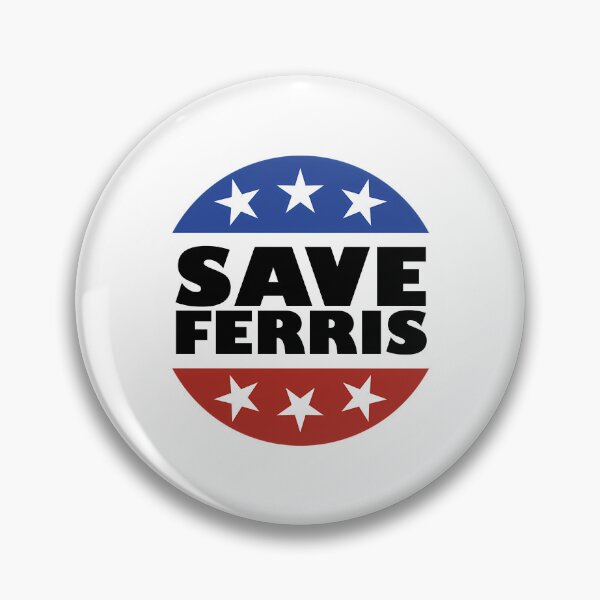 Item preview, Save Ferris Badge designed and sold by Alacenakarts.