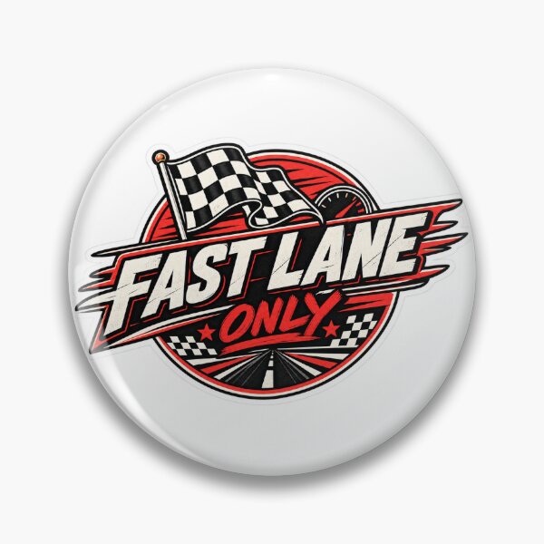 Item preview, Fast Lane Only designed and sold by InkPixell.