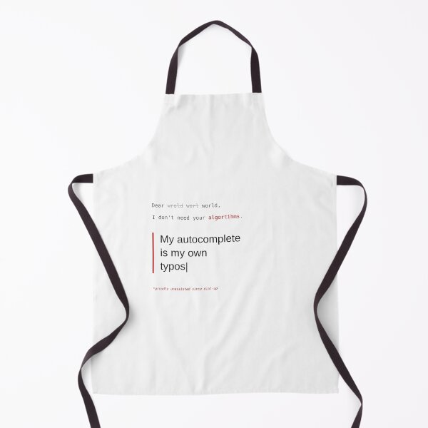 Item preview, My Autocomplete Is My Own Typos — Funny Anti AI Shirt designed and sold by RejectedLabel.