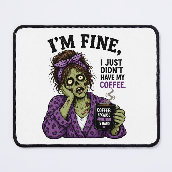 Item preview, I’m Fine I Just Didn’t Have My Coffee – Funny Zombie Woman Coffee Humor designed and sold by SVALANART.
