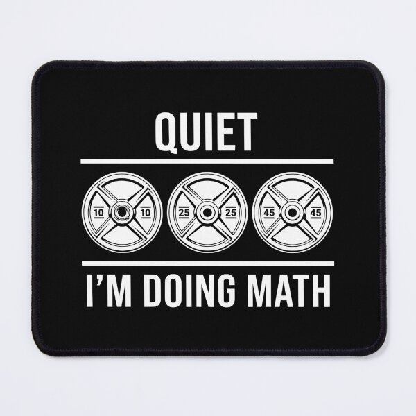 Item preview, "Quiet I'm Doing Math" Funny Weightlifting Barbell Design designed and sold by Shopeon Designs.