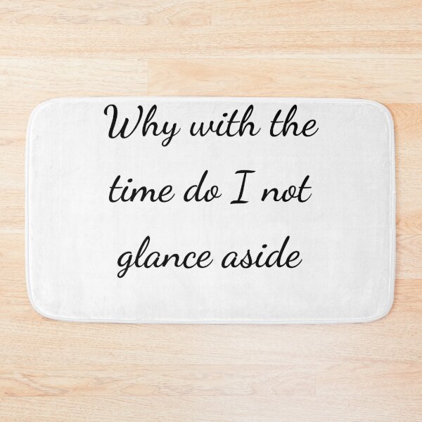 Item preview, “Why with the time do I not glance aside” - handwriting black designed and sold by ariksworld.