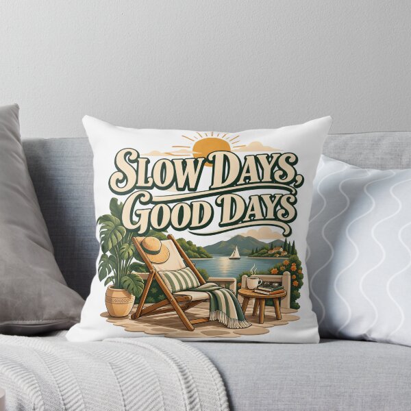 Item preview, Slow Days Good Days designed and sold by Ahsacom.