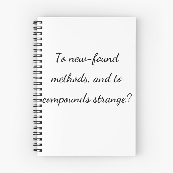 Item preview, “To new-found methods, and to compounds strange?” - handwriting black designed and sold by ariksworld.