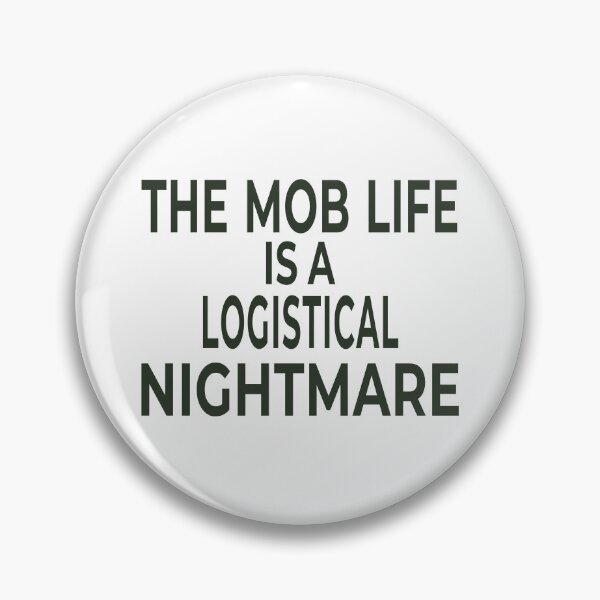 Item preview, The Mob Life Is A Logistical Nightmare Funny Office T-Shirt designed and sold by "Hedek".