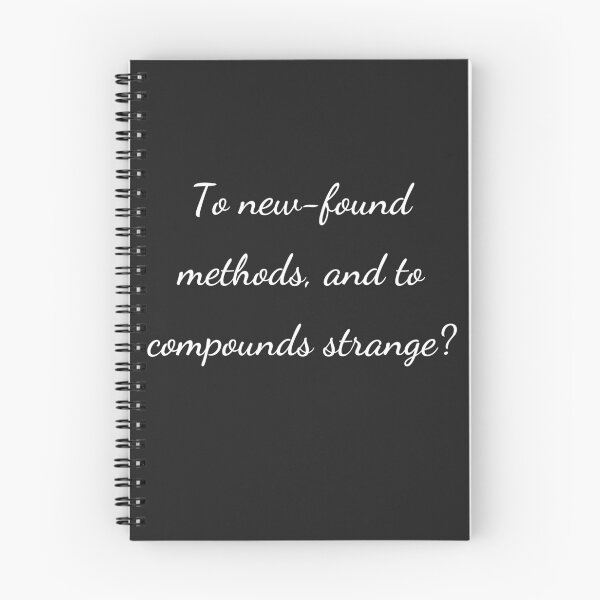 Item preview, “To new-found methods, and to compounds strange?” - handwriting white designed and sold by ariksworld.
