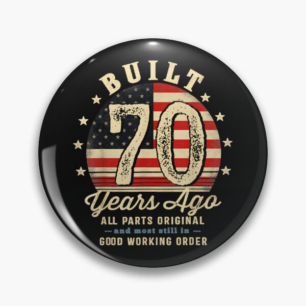 Item preview, Built 70 Years Ago All Parts Original And Still In Good Working Order 70th Birthday Vintage American Celebration Gift designed and sold by BrockmeyeSB.