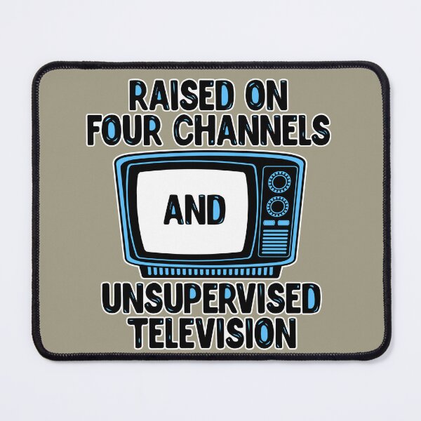 Item preview, Raised on Four Channels and Unsupervised Television designed and sold by ezcreate.media.