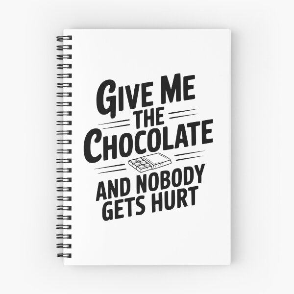 Item preview, Give Me The Chocolate And Nobody Gets Hurt designed and sold by Frank Ring.