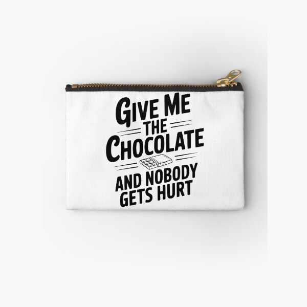 Item preview, Give Me The Chocolate And Nobody Gets Hurt designed and sold by Frank Ring.
