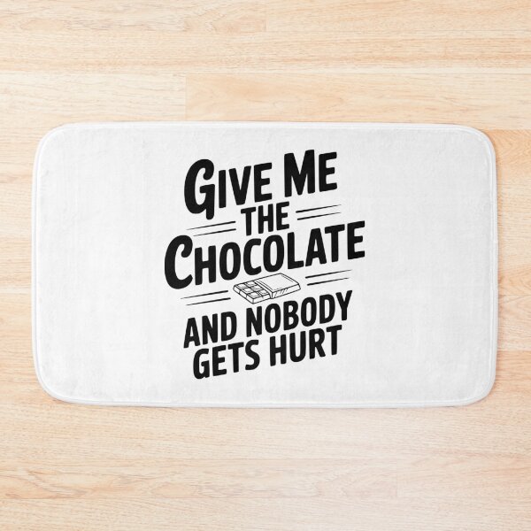 Item preview, Give Me The Chocolate And Nobody Gets Hurt designed and sold by Frank Ring.